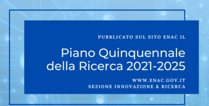 ENAC, ECCO IL PIANO QUINQUENNALE DELLA RICERCA 2021-2025
